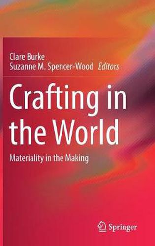 Cover image for Crafting in the World: Materiality in the Making