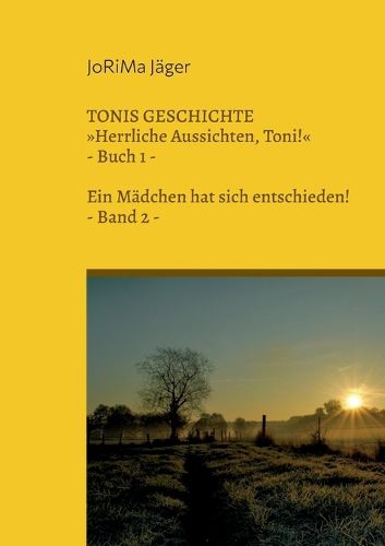 Cover image for TONIS GESCHICHTE Herrliche Aussichten, Toni!, Band 2