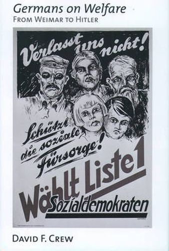 Cover image for Germans on Welfare: From Weimar to Hitler