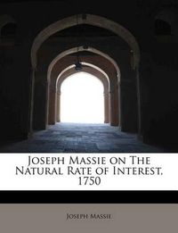 Cover image for Joseph Massie on the Natural Rate of Interest, 1750