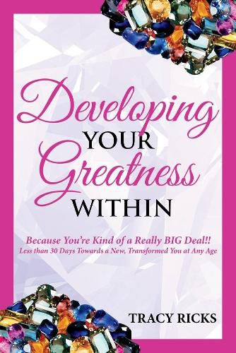 Cover image for Developing Your Greatness Within: Because You're Kind of a Really BIG Deal!!