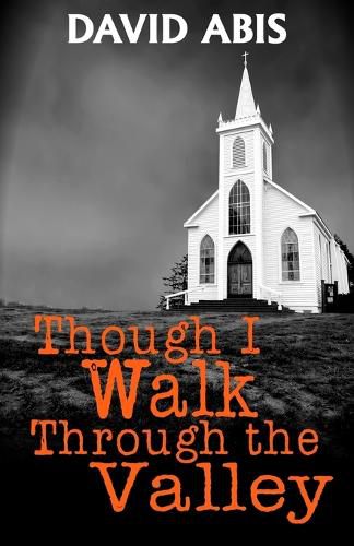 Cover image for Though I Walk Through The Valley