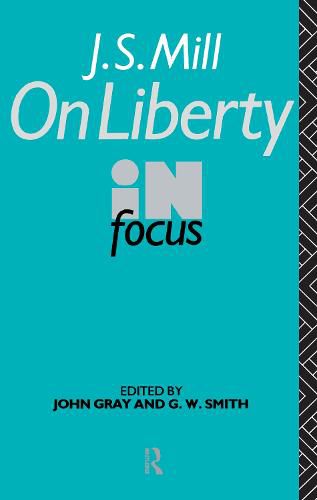 Cover image for J.S. MILL ON LIBERTY in focus