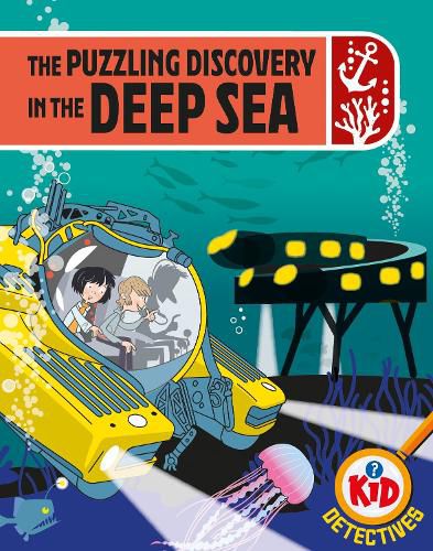 Cover image for Kid Detectives: The Puzzling Discovery in the Deep Sea