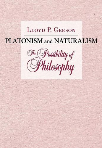 Platonism and Naturalism: The Possibility of Philosophy