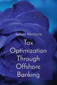 Cover image for Tax Optimization Through Offshore Banking