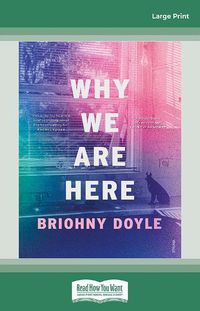 Cover image for Why We Are Here