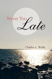 Cover image for Never Too Late