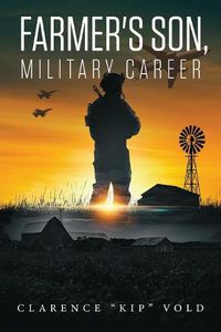 Cover image for Farmer's Son, Military Career