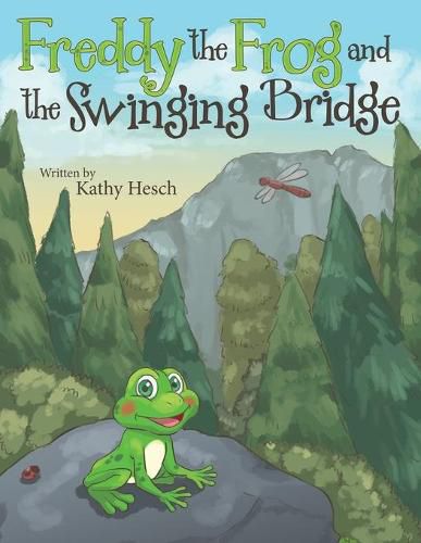 Cover image for Freddy the Frog and the Swinging Bridge