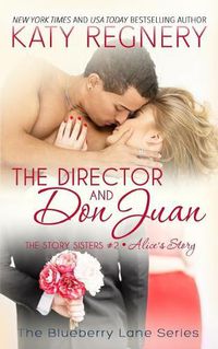 Cover image for The Director and Don Juan: The Story Sisters #2