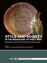 Cover image for Style and Society in the Prehistory of West Asia