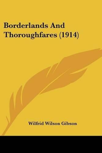 Borderlands and Thoroughfares (1914)