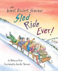 Cover image for Iciest, Diciest, Scariest Sled Ride Ever!