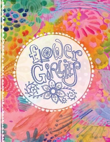 Cover image for Flower Girlies Coloring Book: girlie, flowery, hand-drawn illustrations to color