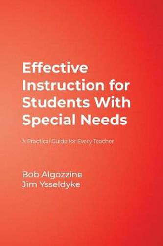 Cover image for Effective Instruction for Students with Special Needs: A Practical Guide for Every Teacher