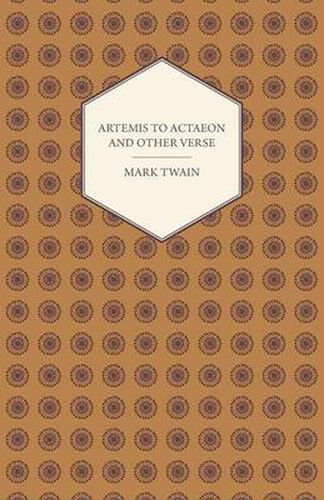 Cover image for Artemis to Actaeon and Other Verse