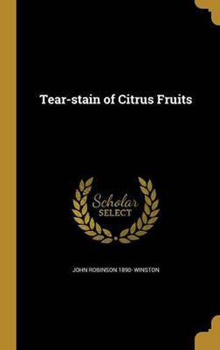 Cover image for Tear-Stain of Citrus Fruits