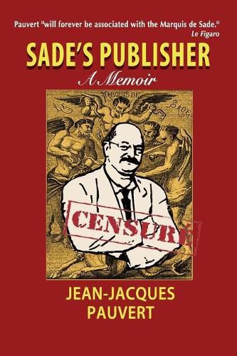 Sade's Publisher: A Memoir