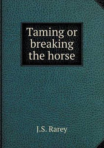 Cover image for Taming or breaking the horse