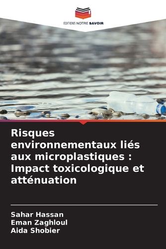 Cover image for Risques environnementaux lies aux microplastiques
