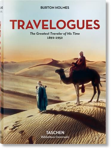 Cover image for Burton Holmes. Travelogues. The Greatest Traveler of His Time 1892-1952