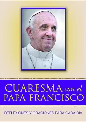 Cover image for Cuaresma Con El Papa Francisco