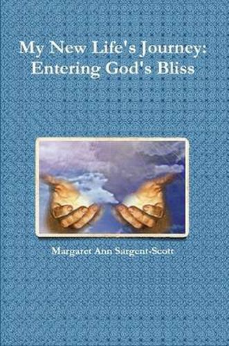 Cover image for My New Life's Journey: Entering God's Bliss