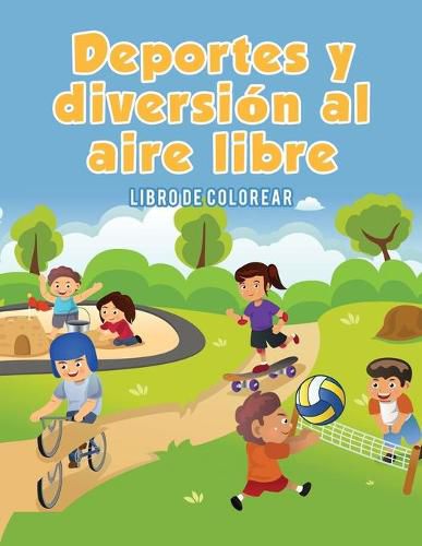 Deportes y diversion al aire libre: Libro de colorear