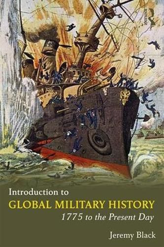 Cover image for Introduction to Global Military History: 1775 to the Present Day