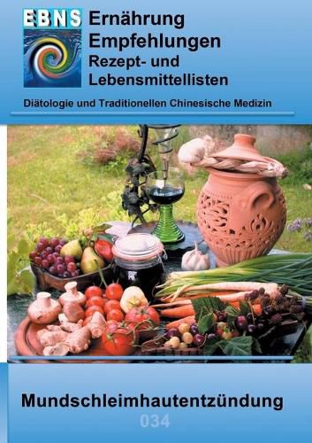 Ernahrung bei Mundschleimhautentzundung: Diatetik - Gastrointestinaltrakt - Mundhoehle und Speiseroehre - Mundschleimhautentzundung