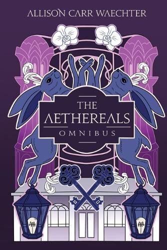 Cover image for The Aethereals Omnibus