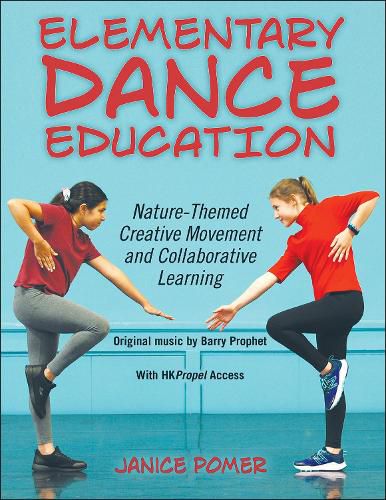 Cover image for Elementary Dance Education: Nature-Themed Creative Movement and Collaborative Learning