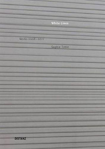 Cover image for Sophie Tottie: White Lines