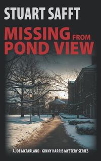 Cover image for Missing from Pond View: A Joe McFarland -- Ginny Harris Mystery