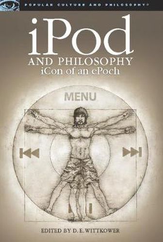 Cover image for iPod and Philosophy: iCon of an ePoch