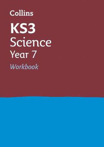 KS3 Science Year 7 Workbook: Ideal for Year 7