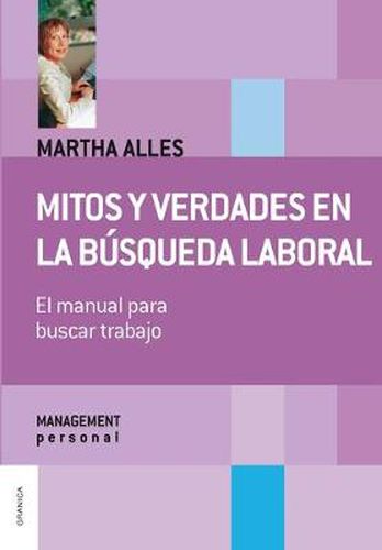 Cover image for Mitos y verdades en la busqueda laboral (Nueva Edicion): Todos los caminos y soluciones