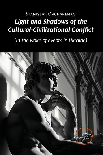 LIGHT AND SHADOWS OF THE CULTURAL-CIVILIZATIONAL CONFLICT 2024