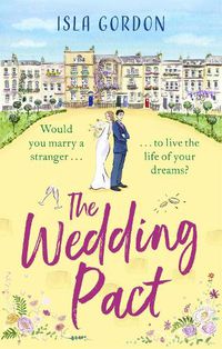 Cover image for The Wedding Pact: the hilarious fake-dating summer romance you won't want to miss!