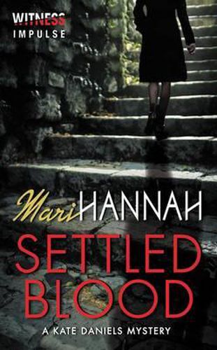 Settled Blood: A Kate Daniels Mystery