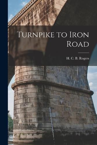 Cover image for Turnpike to Iron Road