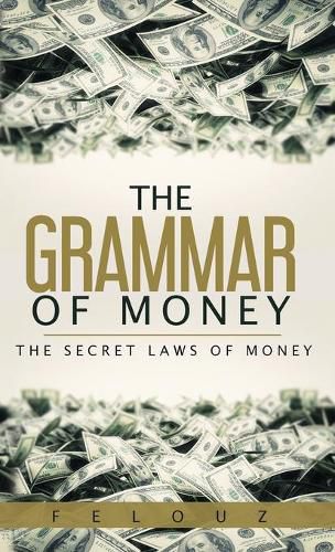 Cover image for The Grammar of Money