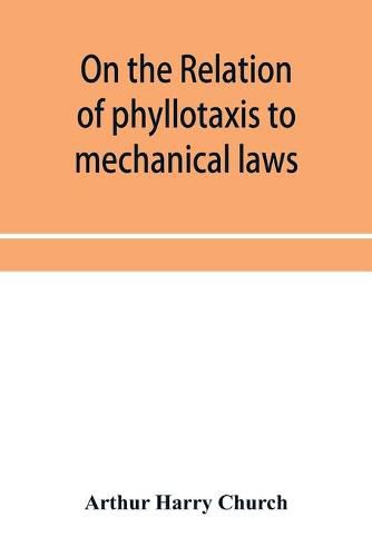 Cover image for On the relation of phyllotaxis to mechanical laws