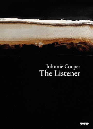 Cover image for Johnnie Cooper: The Listener: Paintings 2019-2022