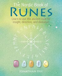 Cover image for The Nordic Book of Runes: Learn to Use This Ancient Code for Insight, Direction, and Divination