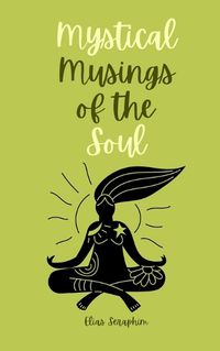 Cover image for Mystical Musings of the Soul