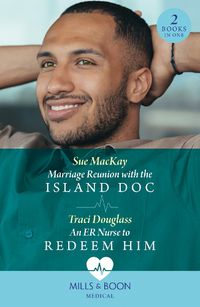 Cover image for Marriage Reunion With The Island Doc / An Er Nurse To Redeem Him
