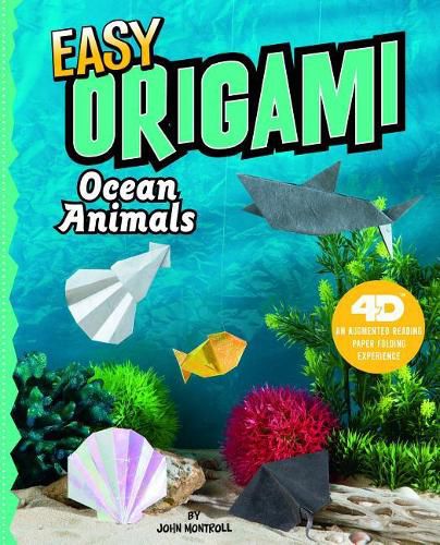 Easy Origami Ocean Animals: 4D An Augmented Reading Paper Folding Experience