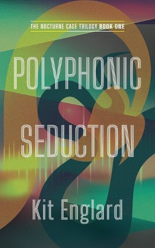 Cover image for Polyphonic Seduction
